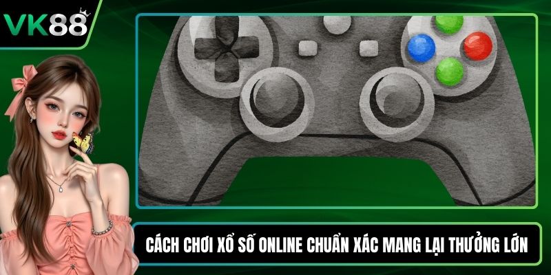 Cách chơi xổ số